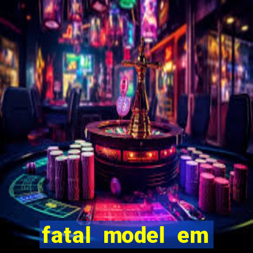 fatal model em porto nacional